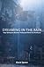 Dreaming in the Rain by David Spaner