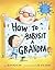 How to Babysit a Grandpa