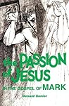The Passion of Jesus in the Gospel of Mark (Volume 2)