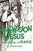 The Passion of Jesus in the Gospel of Mark (Volume 2)