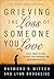 Grieving the Loss of Someone You Love by Raymond Mitsch