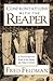 Confrontations with the Reaper: A Philosophical Study of the Nature and Value of Death