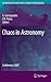 Chaos in Astronomy by G. Contopoulos