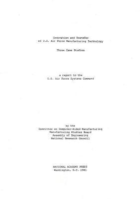 Innovation and Transfer of U.S. Air Force Manufacturing Technology