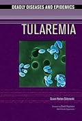 Tularemia. Deadly Disease and Epidemics.