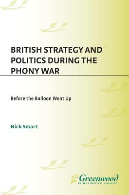 British Strategy and Politics During the Phony War