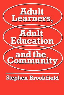 Adult Learners, Adult Education and the Community