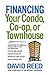 Financing Your Condo, Co-Op, or Townhouse by David     Reed