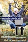 Getting It: Using Information Technology to Empower People with Communication Difficulties