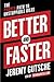 Better and Faster: The Prov...