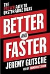 Better and Faster...