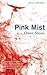 Pink Mist