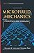 Microfluid Mechanics: Princ...