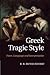 Greek Tragic Style: Form, Language and Interpretation