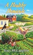 A Healthy Homicide (A Blossom Valley Mystery #4)