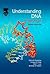 Understanding DNA: The Mole...