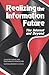 Realizing the Information Future: The Internet and Beyond