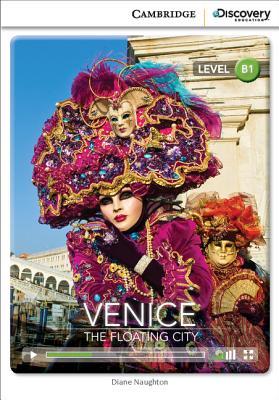 Venice: The Floating City Intermediate Book with Online Access (Cambridge Discovery Education Interactive Readers)