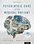 Psychiatric Care of the Medical Patient