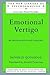 Emotional Vertigo