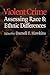 Violent Crime: Assessing Race and Ethnic Differences (Cambridge Studies in Criminology)