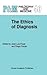 The Ethics of Diagnosis (Ph...