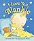 I Love You, Blankie