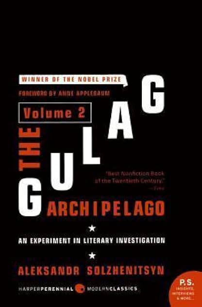 The Gulag Archipelago: An Experiment in Literary Investigation, Volume 2