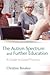 The Autism Spectrum and Further Education by Christine Breakey