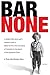 Bar None: A True-Life Pioneer Story