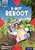X-bot Reboot (Project X Origins: Grey Book Band, Oxford Level 13: Shocking Science)