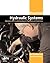 Practical Hydraulic Systems: Operation and Troubleshooting for Engineers and Technicians: Operation and Troubleshooting for Engineers and Technicians