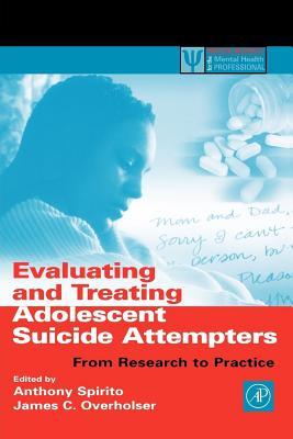 Evaluating and Treating Adolescent Suicide Attempters