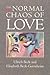 The Normal Chaos of Love