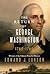 The Return of George Washington: 1783-1789