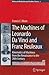 The Machines of Leonardo Da Vinci and Franz Reuleaux: Kinematics of Machines from the Renaissance to the 20th Century