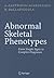 Abnormal Skeletal Phenotypes by Alessandro Castriota-Scande...