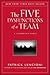 Five Dysfunctions of a Team: A Leadership Fable