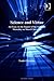 Science and Virtue: An Essay on the Impact of the Scientific Mentality on Moral Character. Ashgate New Critical Thinking in Philosophy.