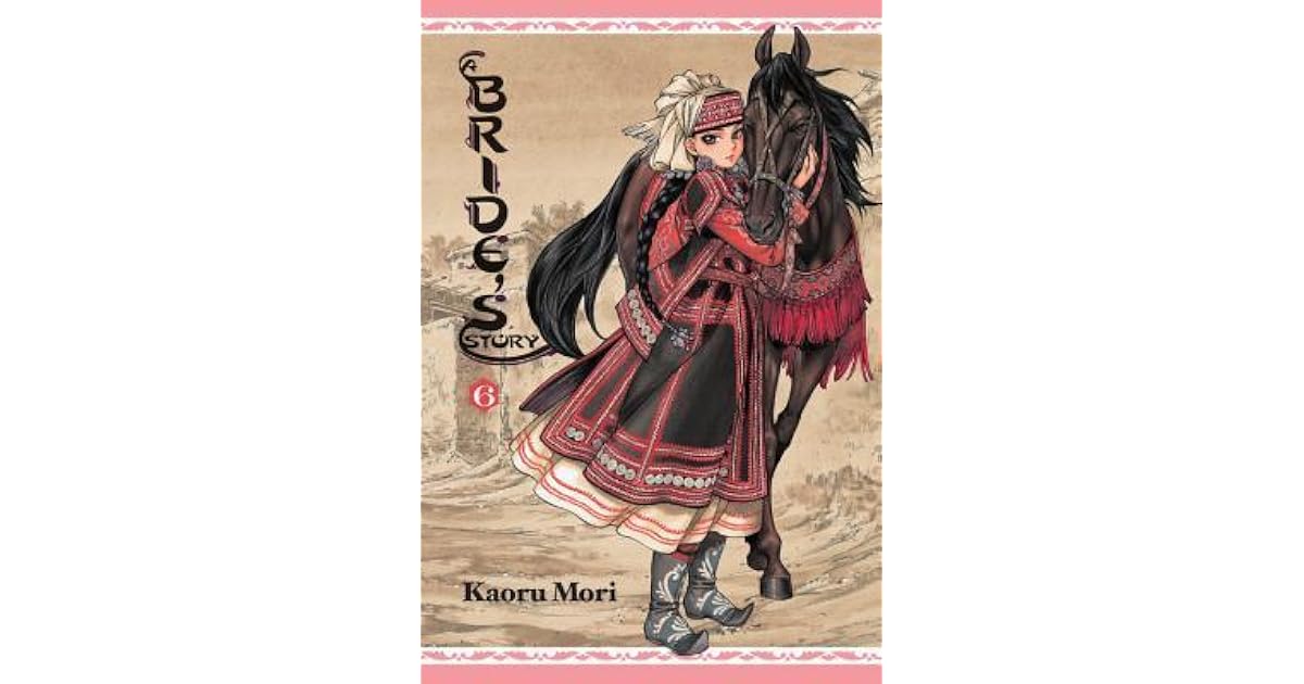 A Bride's Story, Vol. 6 (A Bride's Story, #6) by Kaoru Mori