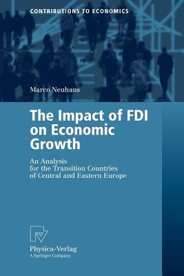 Impact of FDI on Economic Growth: An Analysis for the Transition Countries of Central and Eastern Europe