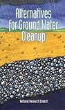 Alternatives for Ground Water Cleanup