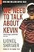 We Need to Talk about Kevin