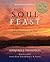 Soul Feast, Newly Revised Edition by Marjorie J. Thompson