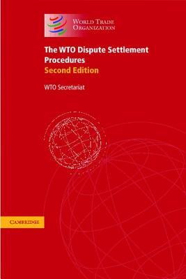 The WTO Dispute Settlement Procedures: A Collection of the Relevant Legal Texts