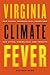 Virginia Climate Fever by Stephen Nash