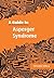 A Guide to Asperger Syndrome