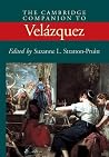 The Cambridge Companion to Velázquez (Cambridge Companions to the History of Art) The Cambridge Companion to Velázquez (Cambridge Companions to the History of Art)