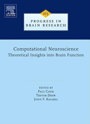 Computational Neuroscience: Theoretical Insights Into Brain Function: Theoretical Insights Into Brain Function