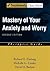 Mastery of Your Anxiety and Worry: Therapist Guide. Treatment That Work.